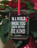 3" BE KIND - Crystal Rectangle Clipped Corner Ornament